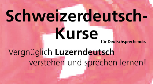 Schweizerdeutsch Kurse in Luzern