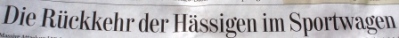 die Hässigen